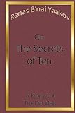  Renas B\'nai Yaakov on The Secrets of Ten