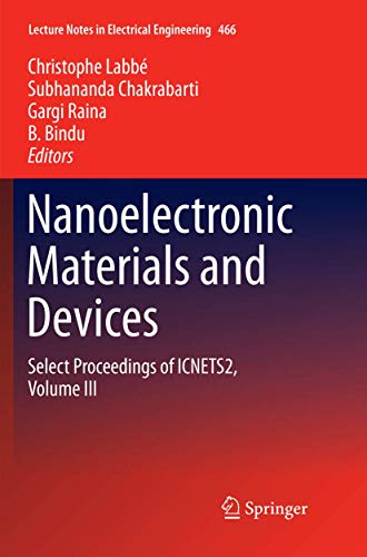 Nanoelectronic Materials and Devices: Select Proceedings of ICNETS2, Volume III (Lecture Notes in Electrical Engineering, 466)