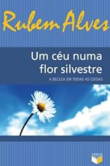 Capa de Um céu numa flor silvestre: A beleza em todas as coisas