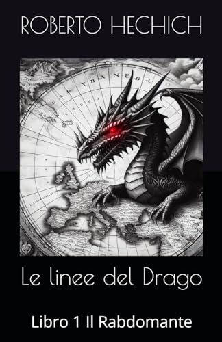 Le linee del Drago: Libro 1 Il Rabdomante