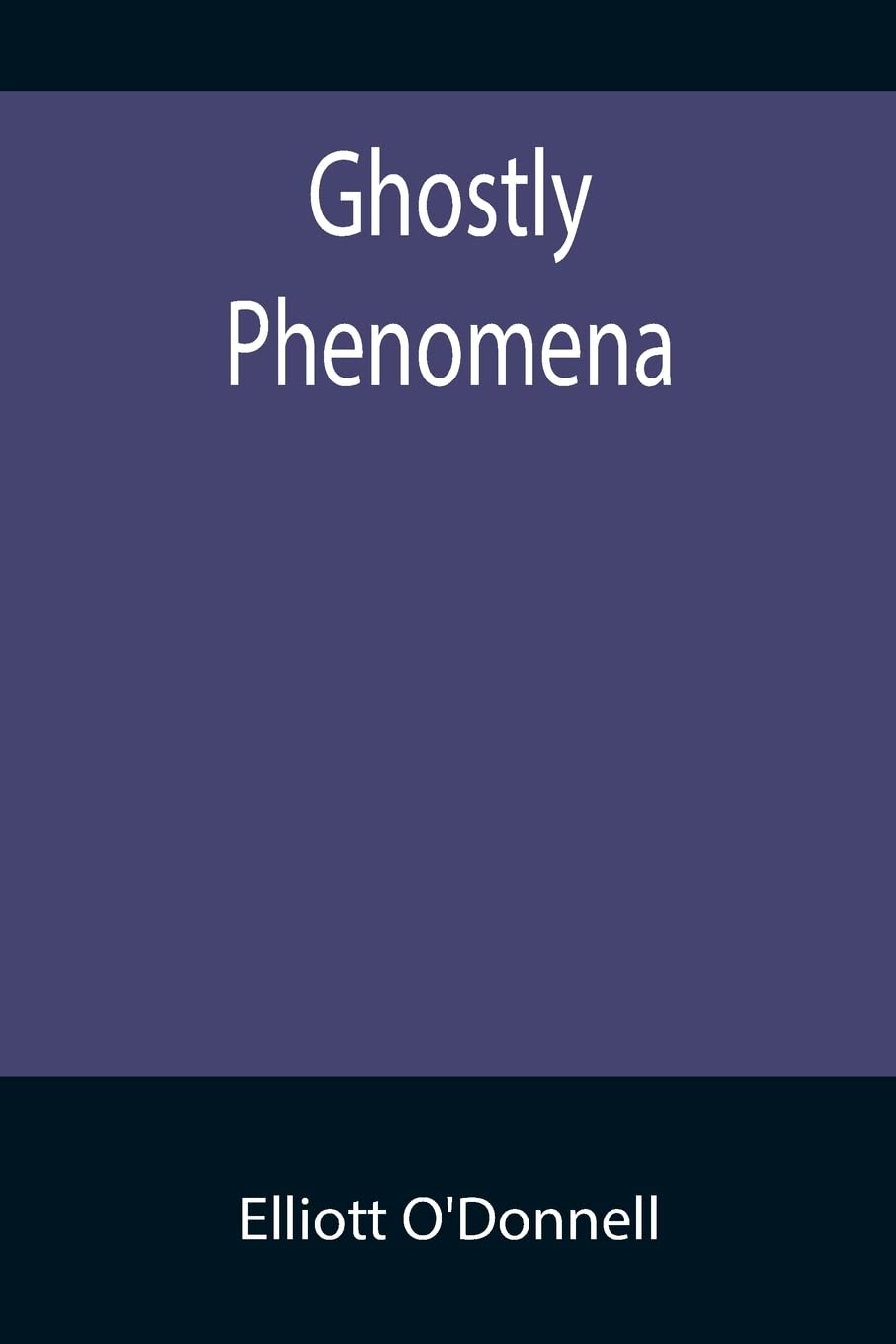 Ghostly Phenomena
