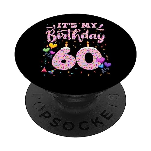 It's My 60th Birthday Girl Doughnut Happy 60 Years Old Lady PopSockets Swappable PopGrip