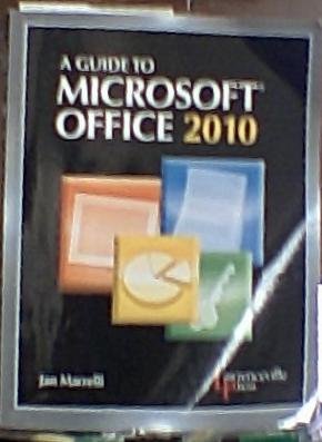 Preisvergleich Produktbild A Guide to Microsoft® Office 2010: Text