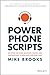 Produktbild Power Phone Scripts: 500 Word-for-Word Questions, Phrases, and Conversations to Open and Close More Sales