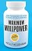 Maximum Willpower: How to Master the New Science of Self-Control