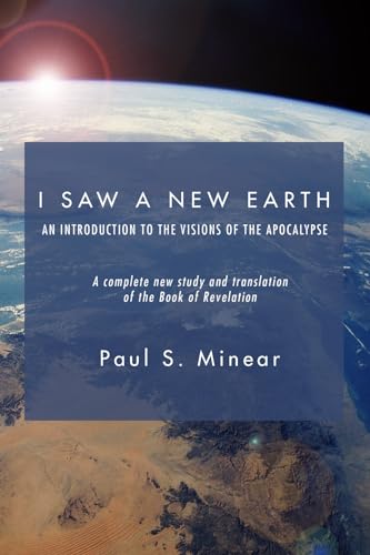 I Saw a New Earth: An Introduction to the Visions of the Apocalypse