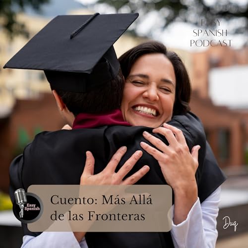 248 Cuento: M&aacute;s All&aacute; de las Fronteras