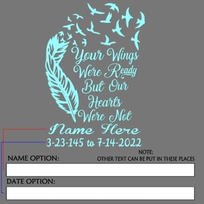 image for Decalnetwork Your Wings Were Ready But Our Hearts Were Not In Loving M