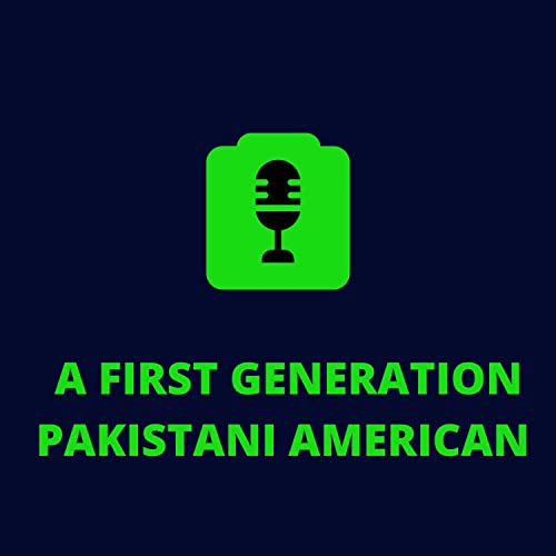 A First Generation Pakistani American Podcast Por Eddie MaQbool arte de portada