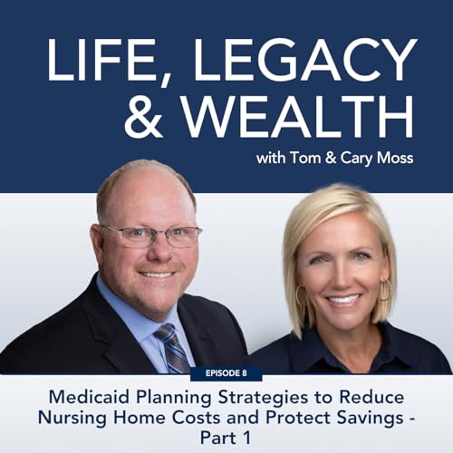 008: Medicaid Planning Strategies to Reduce Nursing Home Costs and Protect Savings - Part 1