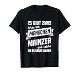 Cooles lustiges T-Shirt Design mit coolem Text lustiger Spruch! Tolles witziges Geschenk für jeden Mainzer / Mainzerin die in der Stadt Mainz in Rheinland Pfalz wohnen und Dialekt sprechen. Für jeden der Humor, Witz & Spaß versteht.
