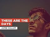 jamie cullum youtube everlasting love  These Are The Days al estilo de Jamie Cullum