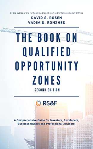 Book on Qualified Opportunity Zones: A Comprehensive Guide for Investors, Developers, Business Owners and Professional Advisors