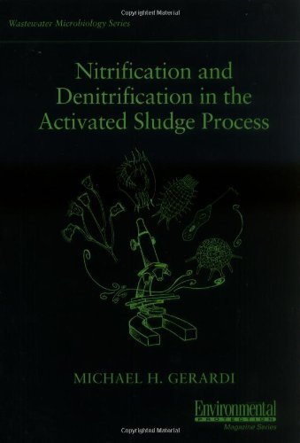 Nitrification and Denitrification in the Activated Sludge Process (Wastewater Microbiology)