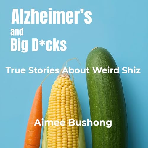 Couverture de Alzheimer's and Big D*cks