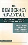 The Democracy Advantage: How Democracies Promote Prosperity and Peace (Blackwell's Focus on Contemporary America)