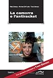 Camorra E L'antiraket. Con Glossario Antiraket Di Tano Grasso - 2
