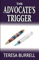 The Advocate's Trigger: Legal Suspense Murder Mystery (The Advocate Series) 1938680626 Book Cover