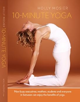 DVD 10-Minute Yoga with Holly Mosier Book