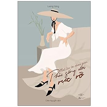 Paperback M?t L?n T?i Nhân Gian, Ph?i S?ng Ð?i R?c R? [Vietnamese] Book