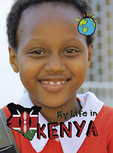 My Life In Kenya (A Child's Day In...)