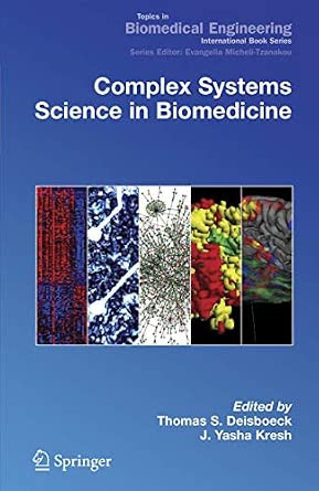 Complex Systems Science in Biomedicine Softcover reprint of the original 1st ed. 2006 Edition book cover