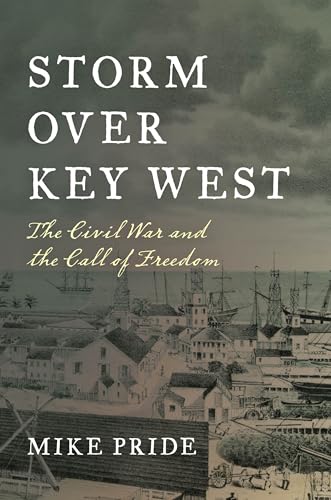Storm Over Key West: The Civil War and the Call