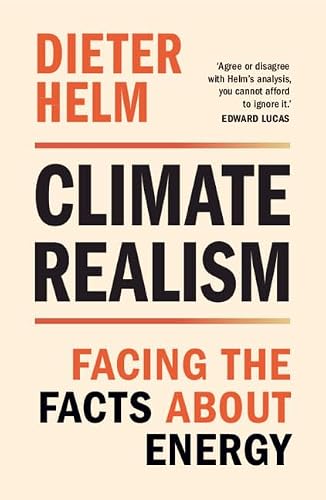 Climate Realism: Facing the Facts about Energy