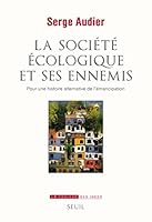 Société écologique et ses ennemis (La): Pour une histoire alternative de 2021045072 Book Cover