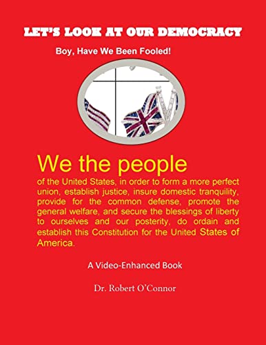 Let's Look At Our Democracy: Boy, Have We Been Fooled
