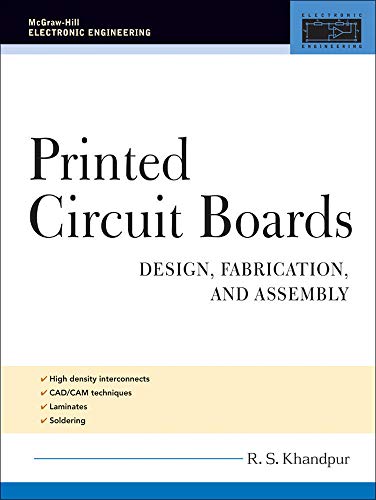 printed board - Printed Circuit Boards: Design, Fabrication, and Assembly (McGraw-Hill Electronic Engineering)