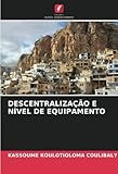 equipamentos para padaria em curitiba  DESCENTRALIZAÇÃO E NÍVEL DE EQUIPAMENTO