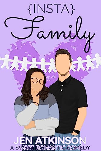 Insta Family: A Sweet Romantic Comedy (The Insta Series Book 4)