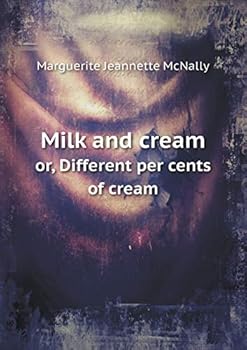 Paperback Milk and cream or, Different per cents of cream Book