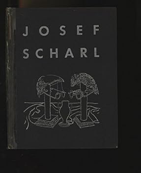 Hardcover JOSEF SCHARL. Introduction by Alfred Neumeyer / Mills College, Cal. Book