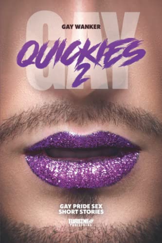 GAY QUICKIES 2: Gay Pride Sex Short Stories