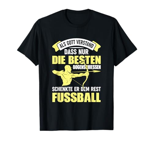 T-Shirt Bogenschütze - Bogenschießen Bogensport Witz Spruch T-Shirt