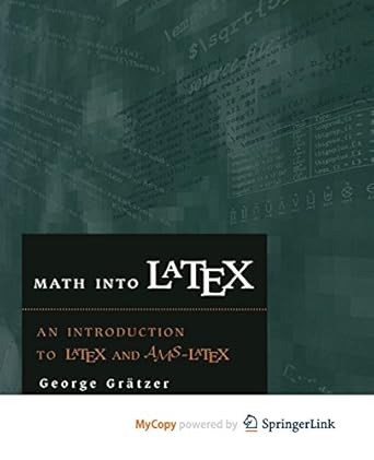 Math into LATEX: An Introduction to LATEX and AMS-LATEX: Grätzer ...