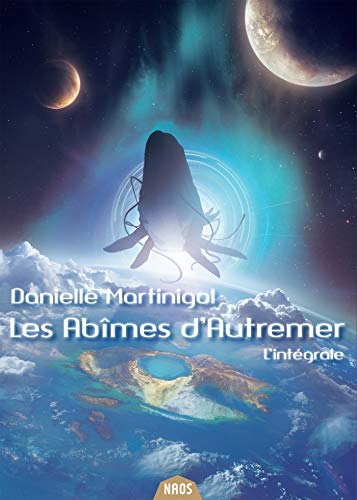 Les Abîmes d'Autremer, l'Intégrale Les Abîmes d'Autremer, l'Intégrale