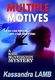 MULTIPLE MOTIVES (The Kate Huntington mystery series Book 1)