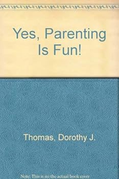 Paperback Yes, Parenting Is Fun! Book