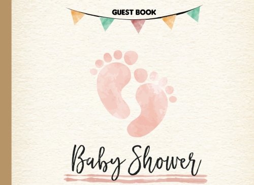 Baby Shower Guest Book: Rustic 8.25x6 - Advice and Wishes for Baby Log With Gift Log 120 Pages To Sign in: Volume 1