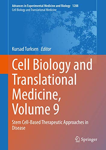 Cell Biology and Translational Medicine, Volume 9: Stem Cell-Based Therapeutic Approaches in Disease (Advances in Experimental Medicine and Biology, 1288)