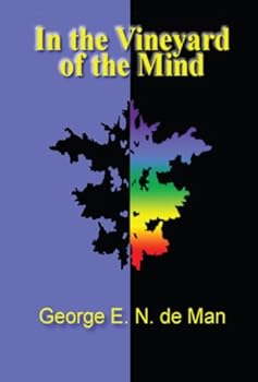 Paperback In the Vineyard of the Mind: Aphorisms Aphorisms-Recomposed, Experimental Compositions and Essays on Language Book