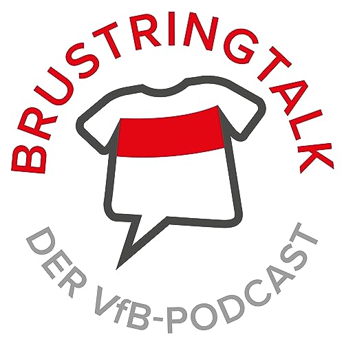 BT117 - VfB Saisonvorschau Teil 2 mit Philipp Maisel und Rund um den Brustring