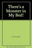 There's a Monster in My Bed! 1858545749 Book Cover