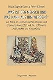  „Was ist der Mensch und was kann aus ihm werden?“: Zur Kritik an rationalistischen Utopien und Erziehungskonzepten in E.T.A. Hoffmanns „Nußknacker und Mausekönig“
