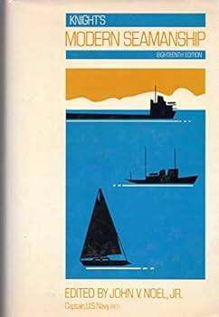 Knight's Modern Seamanship : Eighteenth Edition