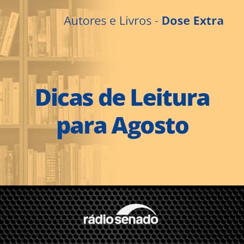 Dicas de Leitura para Agosto
