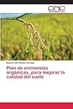  Plan de enmiendas orgánicas, para mejorar la calidad del suelo